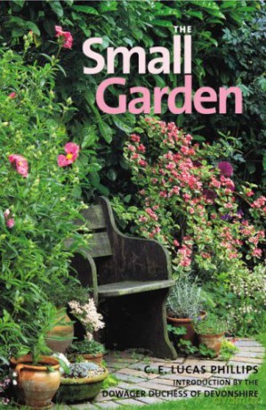 The Small Garden - C. E. Lucas Phillips [KSIĄŻKA]