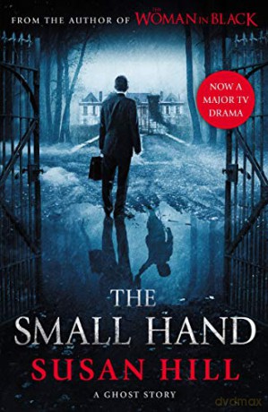 The Small Hand (Susan Hill's Ghost Stories) - Susan Hill [KSIĄŻKA]