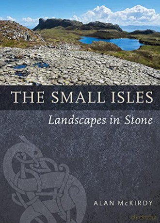 The Small Isles: Landscapes in Stone - Alan McKirdy [KSIĄŻKA]