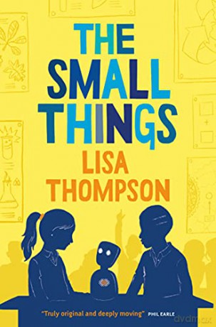 The Small Things - Lisa Thompson [KSIĄŻKA]