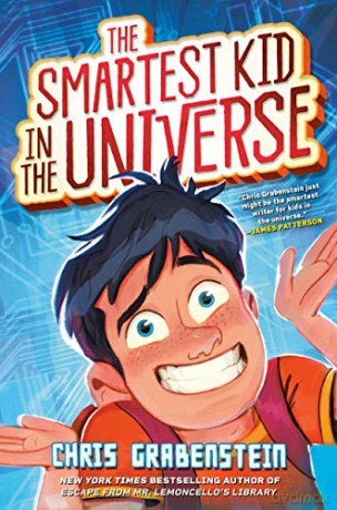The Smartest Kid in the Universe: 1 - Chris Grabenstein [KSIĄŻKA]