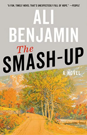 The Smash-Up: A Novel - Ali Benjamin [KSIĄŻKA]