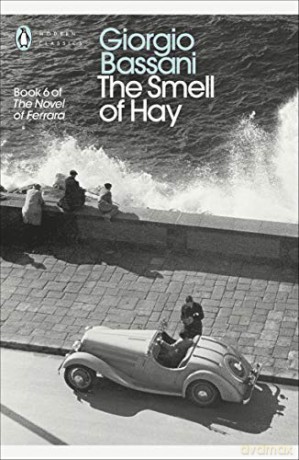 The Smell of Hay (Penguin Modern Classics) - Giorgio Bassani [KSIĄŻKA]