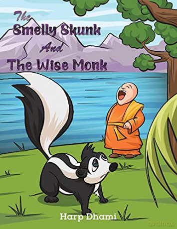 The Smelly Skunk and the Wise Monk - Harp Dhami [KSIĄŻKA]