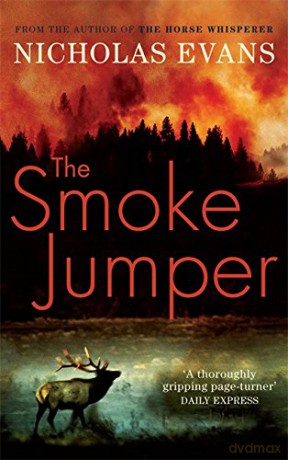 The Smoke Jumper - Nicholas Evans [KSIĄŻKA]