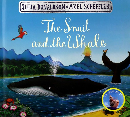 The Snail and the Whale - Julia Donaldson [KSIĄŻKA]