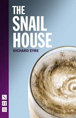 The Snail House (NHB Modern Plays) - Richard Eyre [KSIĄŻKA]