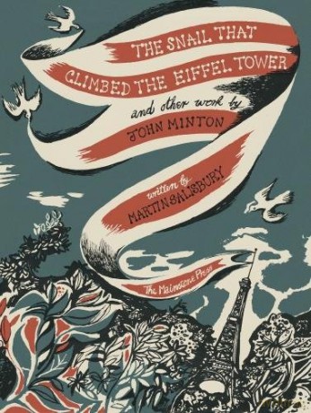The Snail that Climbed the Eiffel Tower and Other Work by John Minton (The Snail that Climbed the Eiffel Tower and Other Work by John Minton: The Graphic Work of John Minton) - Martin Salisbury [KSIĄŻKA]