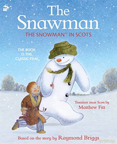 The Snawman: The Snowman in Scots - Raymond Briggs [KSIĄŻKA]