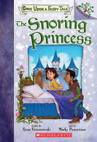 The Snoring Princess (Once upon a Fairy Tale, 4) - Anna Staniszewski [KSIĄŻKA]