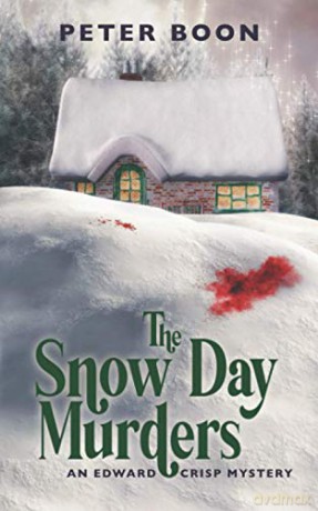 The Snow Day Murders: 2 (Edward Crisp Mysteries) - Peter Boon [KSIĄŻKA]