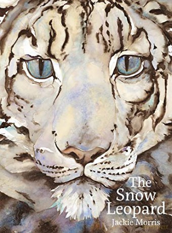 The Snow Leopard - Jackie Morris [KSIĄŻKA]