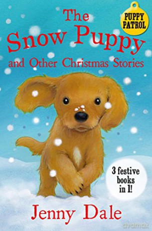 The Snow Puppy and other Christmas stories (Jenny Dale's Animal Tales, 1) - Jenny Dale [KSIĄŻKA]