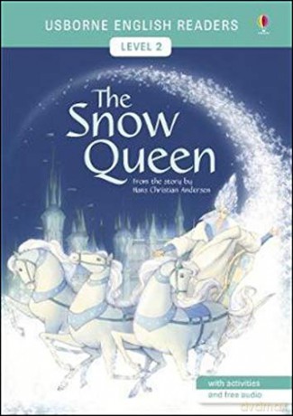The Snow Queen (English Readers Level 2) - Hans Christian Andersen [KSIĄŻKA]