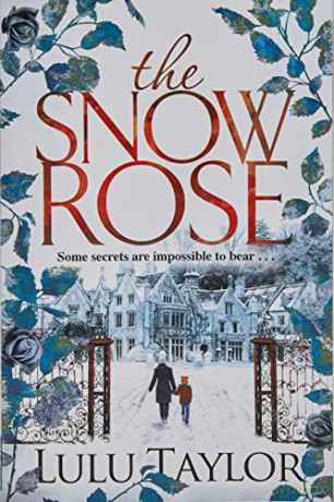The Snow Rose - Lulu Taylor [KSIĄŻKA]