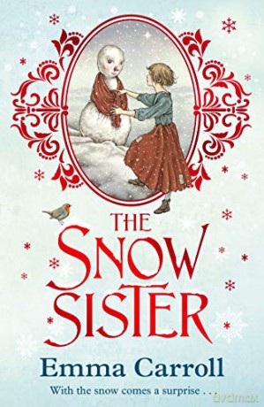 The Snow Sister: 1 - Emma Carroll [KSIĄŻKA]