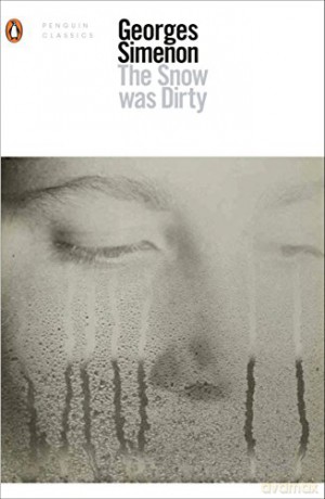 The Snow Was Dirty (Penguin Modern Classics) - Georges Simenon [KSIĄŻKA]