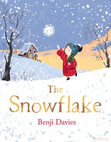 The Snowflake: An unforgettable and magical Christmas story for families everywhere to share - Benji Davies [KSIĄŻKA]