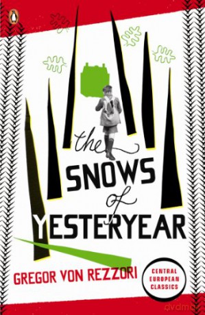 The Snows of Yesteryear: Portraits for an Autobiography (Penguin Modern Classics) - Gregor Rezzori [KSIĄŻKA]