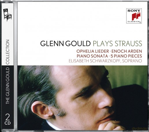 Glenn Gould: Glenn Gould Plays Richard Strauss: Ophelia Lieder Op. 67; Enoch Arden Op. 38; Piano Sonata Op. 5; 5 Piano Pieces Op. 3 [2CD]