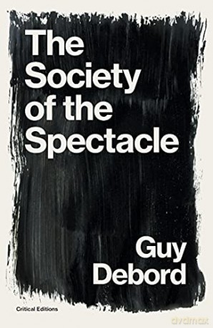 The Society of the Spectacle (Critical Editions) - Guy Debord [KSIĄŻKA]