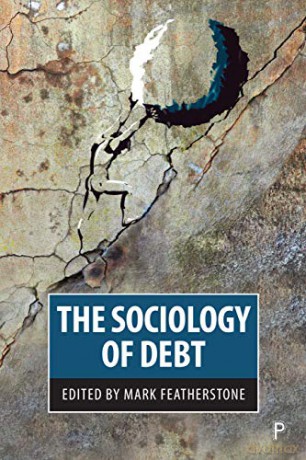 The Sociology of Debt - Mark Featherstone [KSIĄŻKA]