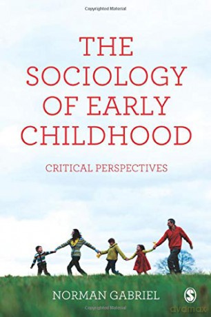 The Sociology of Early Childhood: Critical Perspectives - Norman Gabriel [KSIĄŻKA]