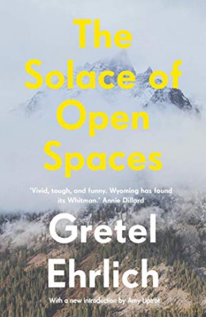 The Solace of Open Spaces (with an introduction by Amy Liptrot) - Gretel Ehrlich [KSIĄŻKA]