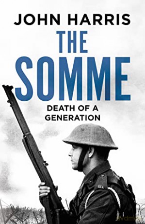 The Somme: Death of a Generation - John Harris [KSIĄŻKA]