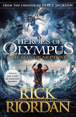 The Son of Neptune (Heroes of Olympus Book 2): Rick Riordan (Heroes of Olympus, 2) - Rick Riordan [KSIĄŻKA]