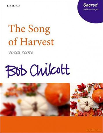 The Song of Harvest: Vocal score - Bob Chilcott [KSIĄŻKA]
