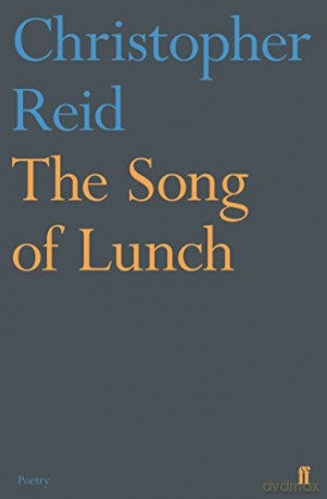 The Song of Lunch - Christopher Reid [KSIĄŻKA]