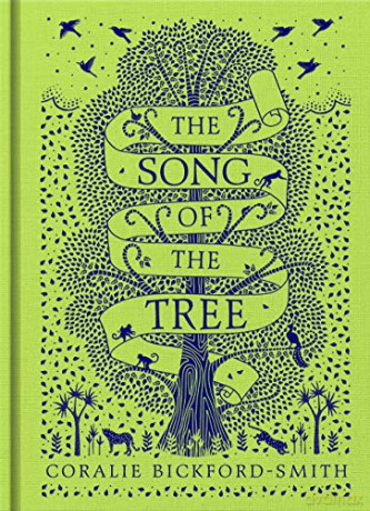 The Song of the Tree: Coralie Bickford-Smith - Coralie Bickford-Smith [KSIĄŻKA]