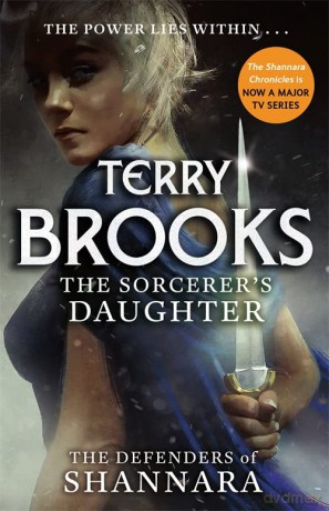 The Sorcerer's Daughter: The Defenders of Shannara - Terry Brooks [KSIĄŻKA]