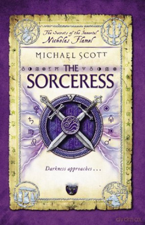The Sorceress: Book 3 (The Secrets of the Immortal Nicholas Flamel, 3) - Michael Scott [KSIĄŻKA]
