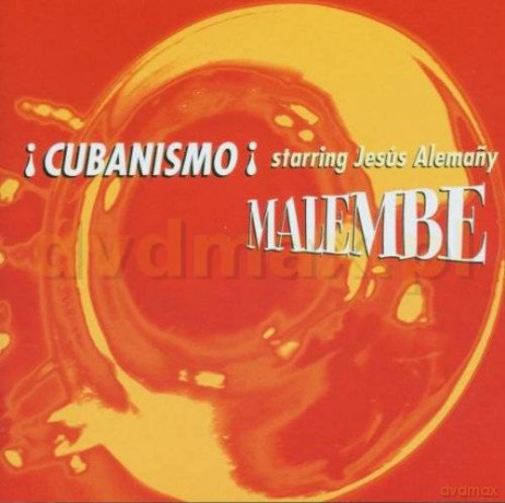 Jesus Alemany: Cubanismo! Malembe [CD]