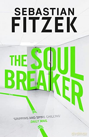 The Soul Breaker - Sebastian Fitzek [KSIĄŻKA]