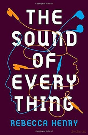 The Sound of Everything - Rebecca Henry [KSIĄŻKA]
