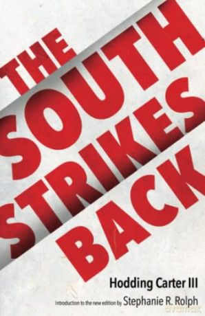 The South Strikes Back (Civil Rights in Mississippi Series) - Hodding Carter III [KSIĄŻKA]