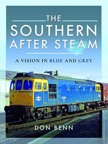 The Southern After Steam: A Vision in Blue and Grey - Don Benn [KSIĄŻKA]