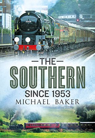 The Southern Since 1953 - Michael H. C. Baker [KSIĄŻKA]
