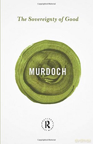 The Sovereignty of Good (Routledge Great Minds) - Iris Murdoch [KSIĄŻKA]