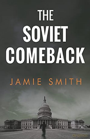 The Soviet Comeback - Jamie Smith [KSIĄŻKA]