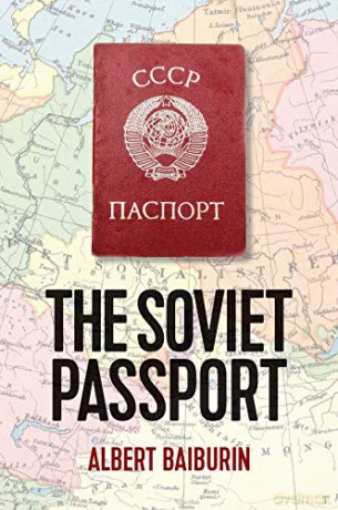 The Soviet Passport - The History, Nature and Uses of the Internal Passport in the USSR (New Russian Thought) - Albert Baiburin [KSIĄŻKA]