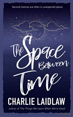 The Space Between Time - Charlie Laidlaw [KSIĄŻKA]