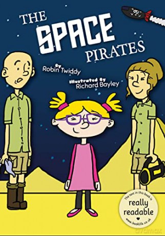 The Space Pirates (BookLife Accessible Readers) - Robin Twiddy [KSIĄŻKA]