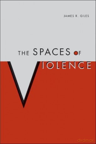 The Spaces of Violence - James Giles [KSIĄŻKA]