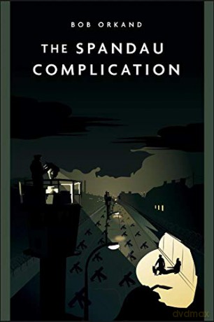 The Spandau Complication (Casemate Fiction) - Bob Orkand [KSIĄŻKA]