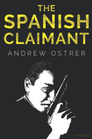 The Spanish Claimant - Andrew Ostrer [KSIĄŻKA]
