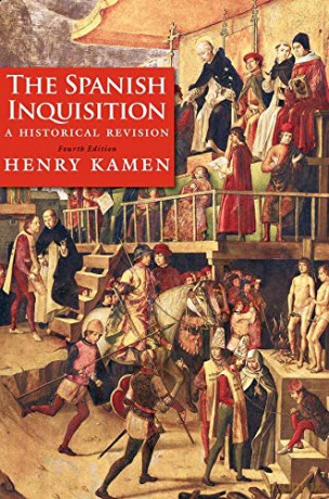 The Spanish Inquisition: A Historical Revision - Henry Kamen [KSIĄŻKA]